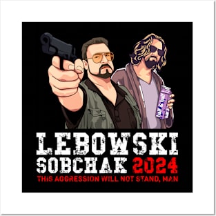 Lebowski Sobchak For President 24 Posters and Art